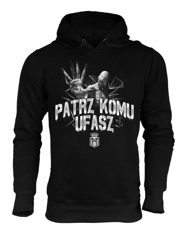 Bluza z kapturem PATRZ KOMU UFASZ
