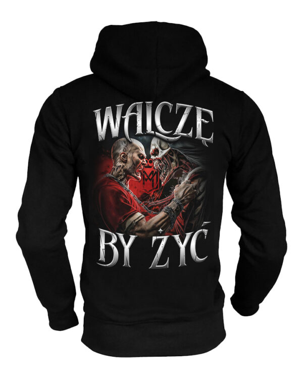 Bluza z kapturem WALCZĘ BY ŻYĆ