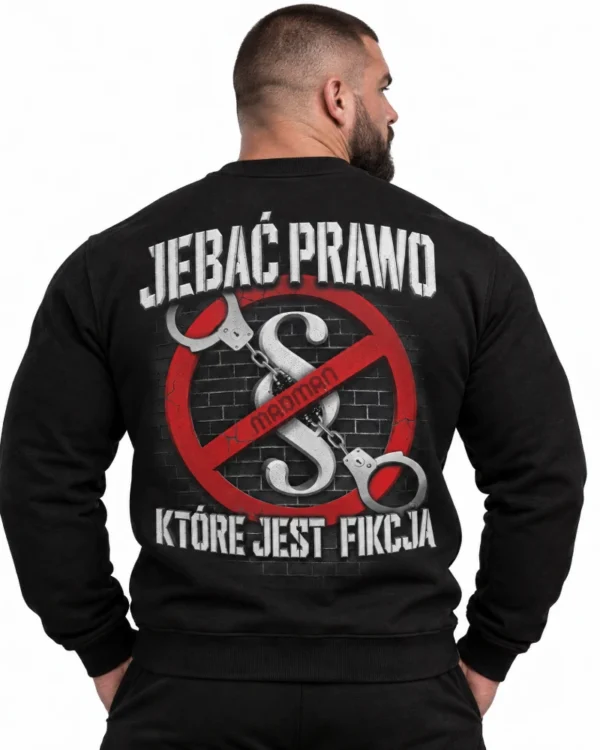 Bluza JEBAĆ PRAWO Bluza JEBAĆ PRAWO